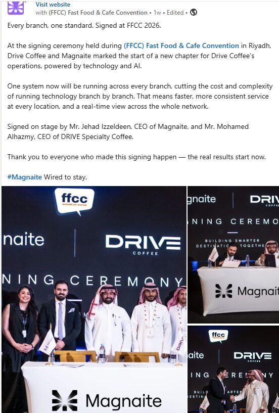 LinkedIn post: 'Every branch, one standard. Signed at FFCC 2026' — the Magnaite × Drive Coffee signing ceremony.
